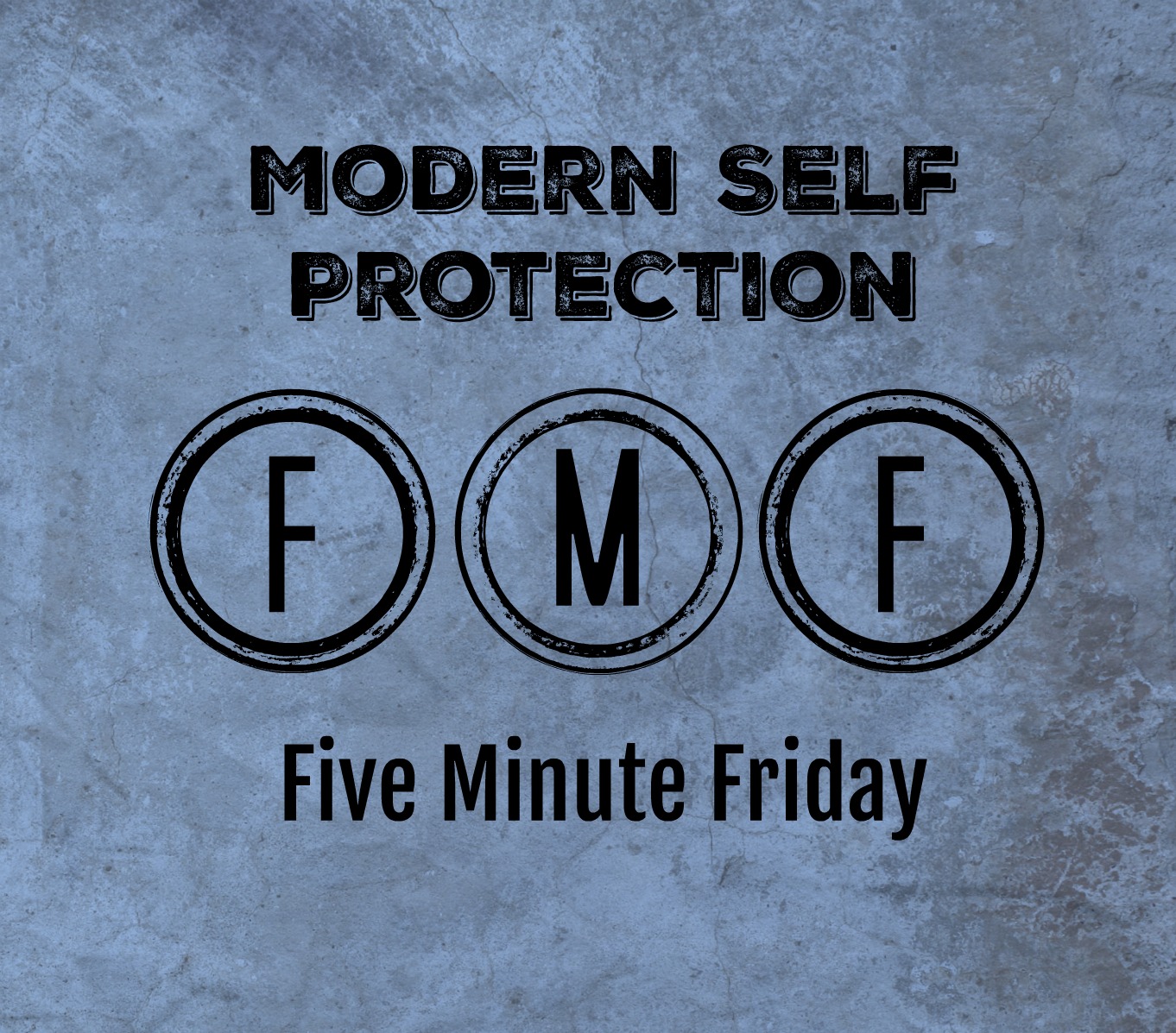 FMF Five Minute Friday